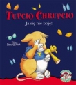 Tupcio Chrupcio. Ja się nie boję!