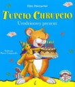 Tupcio Chrupcio. Urodzinowy prezent