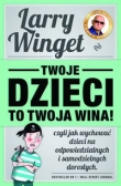 TWOJE DZIECI TO TWOJA WINA BR. DRUGA STRONA   9788364190056
