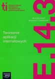 Tworzenie aplikacji internetowych i baz danych oraz administrowanie bazami E.14. Część 3 Podręcz