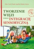 Tworzenie więzi poprzez integrację sensoryczną