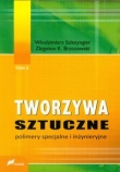 Tworzywa sztuczne tom 2 Polimery specjalne i inżynieryjne