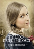 Tylko dzięki miłości