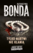 Tylko martwi nie kłamią (Pocket)