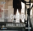 Tylko umarli wiedzą