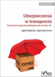 Ubezpieczenia w transporcie Praktyczne uwagi dla przedsiębiorców z branży TSL