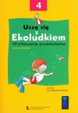 Uczę się z Ekoludkiem 4 Wychowanie przedszkolne