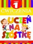 Uczeń na szóstkę. Ćwiczenia do ,,Naszego elementarza’’. Teczka. Część 1