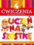 Uczeń na szóstkę. Ćwiczenia do ,,Naszego elementarza’’. Teczka. Część 4