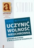 Uczynić wolność nieuchronną