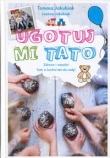 Ugotuj mi tato