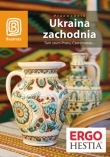 Ukraina zachodnia. Tam szum Prutu, Czeremoszu...Przewodnik Bezdroży. Wydanie 6