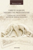 Ukryte ogrody, nieobecne przestrzenie