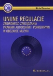 Unijne regulacje zbiorowego zarządzania prawami autorskimi i pokrewnymi w obszarze muzyki