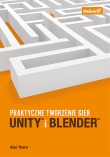 Unity i Blender. Praktyczne tworzenie gier