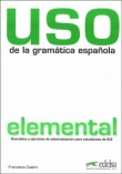 USO de la gramatica espanola elemental Podręcznik