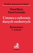 Ustawa o ochronie danych osobowych. Komentarz