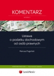 Ustawa o podatku dochodowym od osób prawnych Komentarz