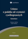 Ustawa o podatku od czynności cywilnoprawnych Komentarz