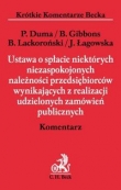 Ustawa o spłacie niektórych niezaspokojonych należności przedsiębiorców, wynikających z realizacji u