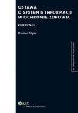 Ustawa o systemie informacji w ochronie zdrowia Komentarz