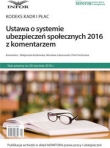 Ustawa o systemie ubezpieczeń społecznych 2016 z komentarzem