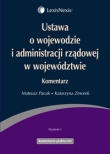 Ustawa o wojewodzie i administracji rządowej w województwie Komentarz