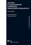 Ustawa o Zakładowym Funduszu Świadczeń Socjalnych Komentarz