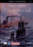 Uwaga torpeda! Pal!