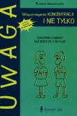 Uwaga Wspomaganie koncentracji i nie tylko