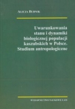 Uwarunkowania stanu i dynamiki biologicznej populacji kaszubskich w Polsce