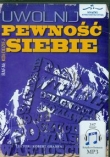 Uwolnij pewność siebie