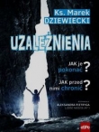 UZALEŻNIENIA Jak je pokonać Jak przed nimi chronić AUDIOBBOK