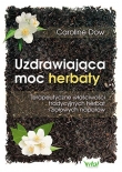 Uzdrawiająca moc herbaty