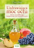 Uzdrawiająca moc octu sekrety octu jabłkowego,balsamicznegi