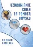 Uzdrawianie ciała za pomocą umysłu