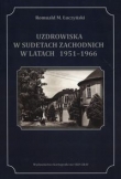 Uzdrowiska w Sudetach Zachodnich1951-1966