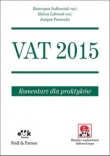 VAT 2015. Komentarz dla praktyków (z suplementem elektronicznym)