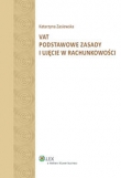 VAT podstawowe zasady i ujęcie w rachunkowości