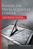Viator per devia scientiae itinera. Studia nad problematyką okresów przedrzymskiego, rzymskiego, węd