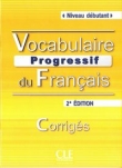 Vocabulaire Progressif du Francais Niveau debutant klucz 2 edycja