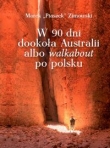 W 90 dni dookoła Australii, czyli walkabout po polsku