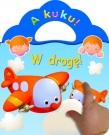 W drogę! A kuku!