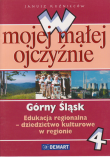 W mojej małej ojczyźnie Górny Śląsk 4. Edukacja regioonalna