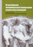 W poszukiwaniu metodologicznych fundamentów współczesnej pedagogiki