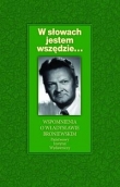 W słowach jestem wszędzie...Wspomnienia o Władysławie Broniewskim