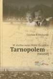 W służbie mojej Malej Ojczyźnie Tarnopolem zwanej