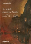 W świetle gazowych latarni