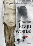 W twoim kraju wojna