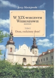 W XIX-WIECZNYM WIERUSZOWIE. Baedeker T.1 DOM, RODZINNY DOM!